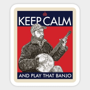 KEEP CALM AND PLAY BANJO Sticker